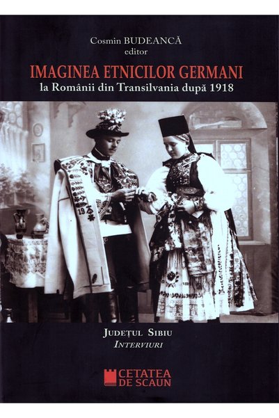 CETATEA DE SCAUN Imaginea etnicilor germani la romanii din Transilvania dupa ...