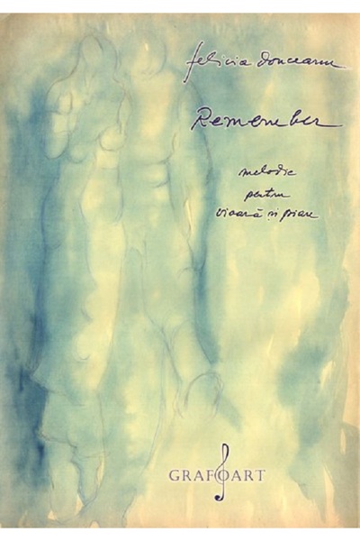 GRAFOART Remember. Melodie pentru vioara si pian - Felicia Donceanu