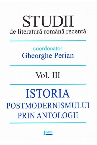 Limes Studii de literatura romana recenta Vol.3 - Gheorghe Perian
