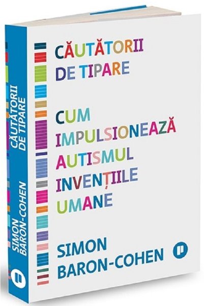 Publica Cautatorii de tipare. Cum impulsioneaza autismul inventiile umane - S...