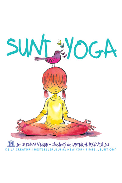 Didactica Publishing House Sunt yoga - Susan Verde, Peter H. Reynolds