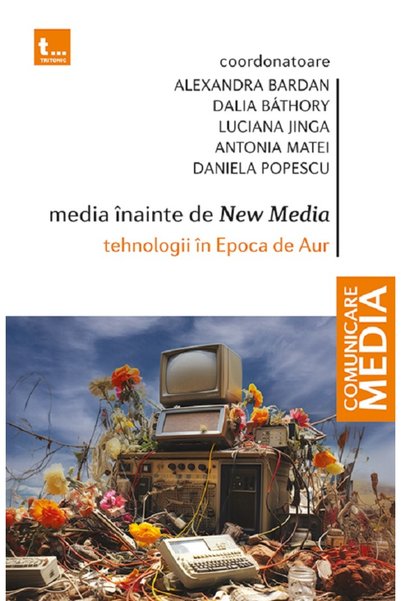 Tritonic Media inainte de New Media. Tehnologii in Epoca de Aur - Alexandra B...