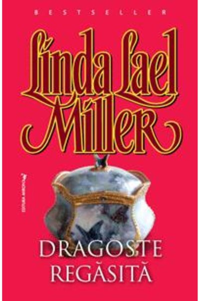 Miron Dragoste regasita - Linda Lael Miller