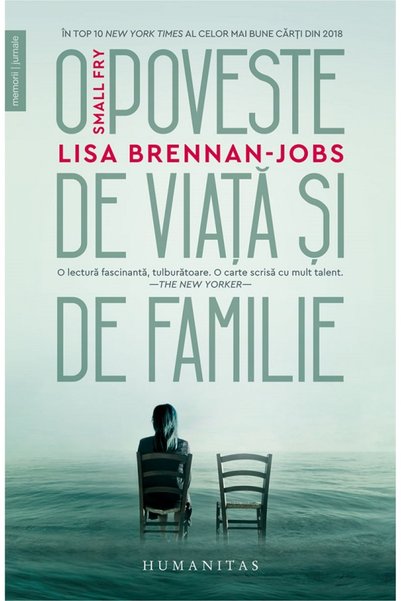 Humanitas Small Fry. O poveste de viata si de familie - Lisa Brennan-Jobs