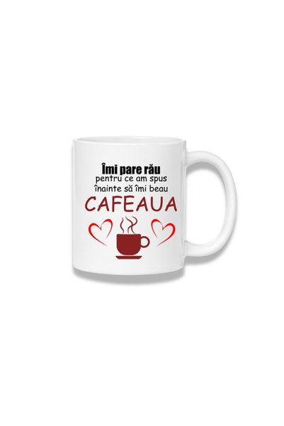 Fabricacucadouri.ro Cana ceramica 380 ml – Imi pare rau pentru ce am spus ina...