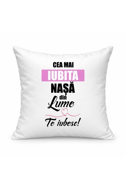 Fabricacucadouri.ro Pernă personalizată Cea mai iubita nasa din lume, te iubesc