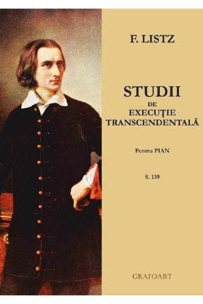 GRAFOART Studii de executie transcedentala pentru pian - F. Liszt