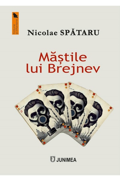 JUNIMEA Mastile lui Brejnev - Nicolae Spataru
