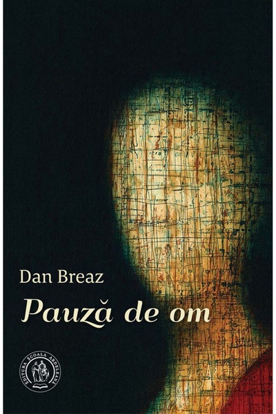 SCOALA ARDELEANA Pauza de om - Dan Breaz