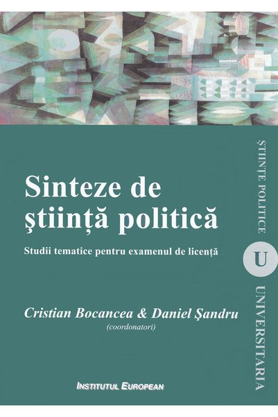 INSTITUTUL EUROPEAN Sinteze de stiinta politica - Cristian Bocancea, Daniel S...
