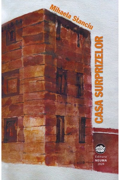 NEUMA Casa surprizelor - Mihaela Stanciu