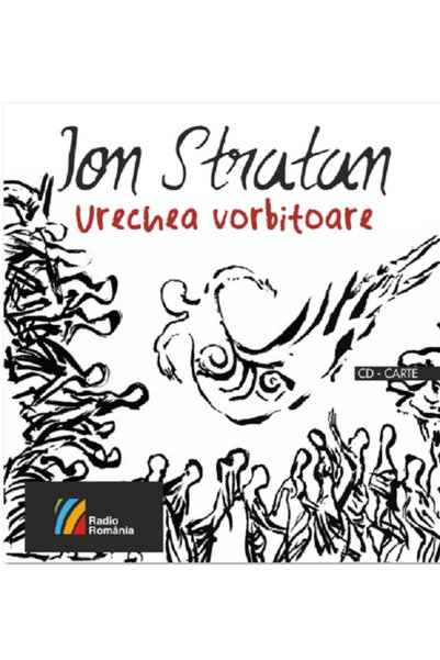 Casa Radio Urechea vorbitoare + CD - Ion Stratan