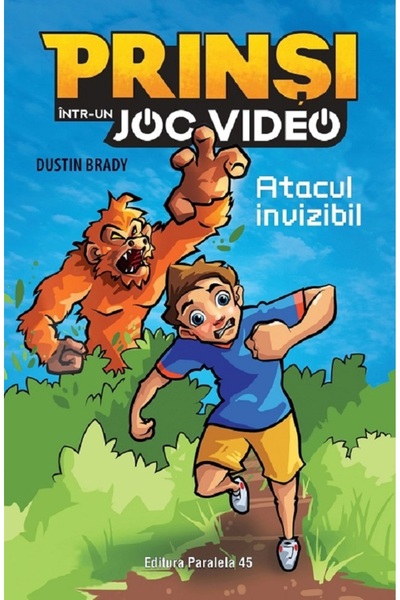 Paralela 45 Prinsi intr-un joc video Vol.2: Atacul invizibil - Dustin Brady