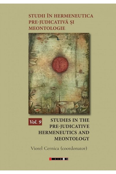 Eikon Studii in hermeneutica pre-judicativa si meontologie Vol.9 - Viorel Cer...