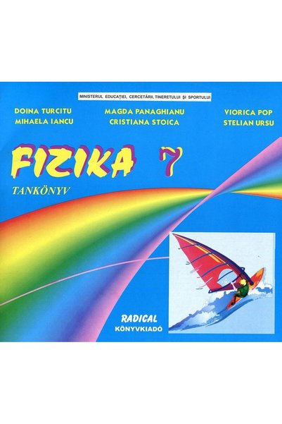 Radical Fizica. Limba maghiara - Clasa 7 - Manual - Doina Turcitu, Magda Pana...