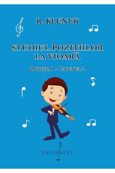 GRAFOART Studiul pozitiilor la vioara. Pozitia 1, Caiet 2 - Robert Klenck