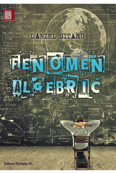 Paralela 45 Fenomen algebric - Daniel Sitaru