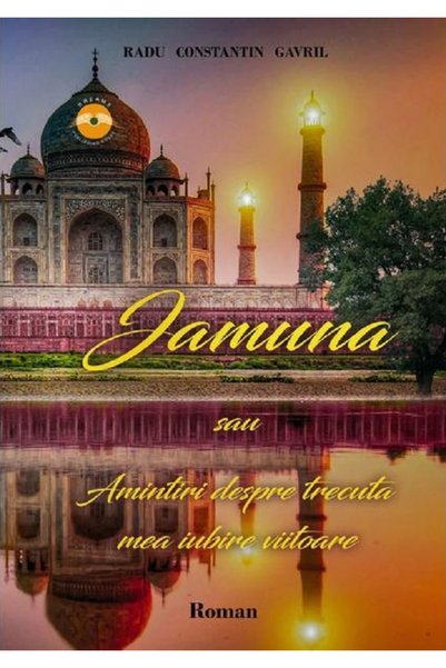 Dreams Publishing House Jamuna sau Amintiri despre trecuta mea iubire viitoar...