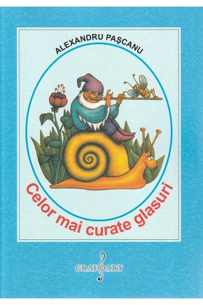 GRAFOART Celor mai curate glasuri - Alexandru Pascanu