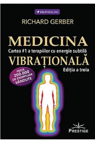 Prestige Medicina Vibrationala - Richard Gerber