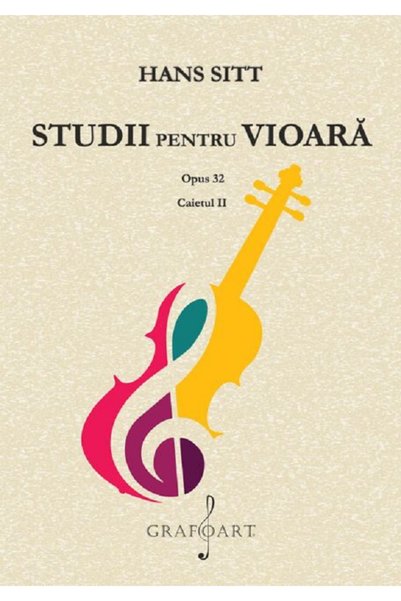 GRAFOART Studii pentru vioara. Opus 32. Caietul II - Hans Sitt