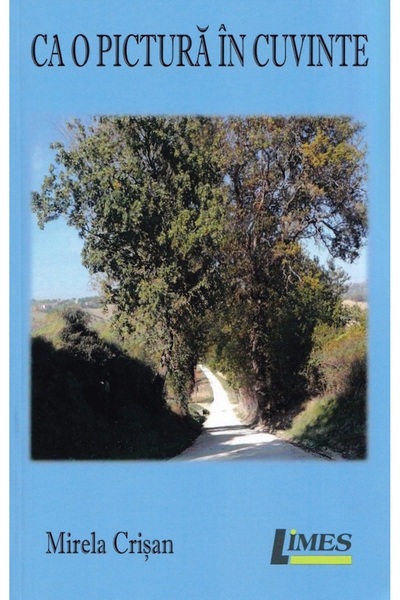 Limes Ca o pictura in cuvinte - Mirela Crisan