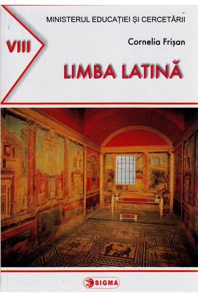 Sigma Limba latina - Clasa 8 - Manual - Cornelia Frisan