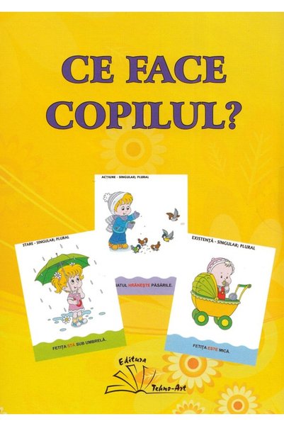 TEHNO-ART Ce face copilul?