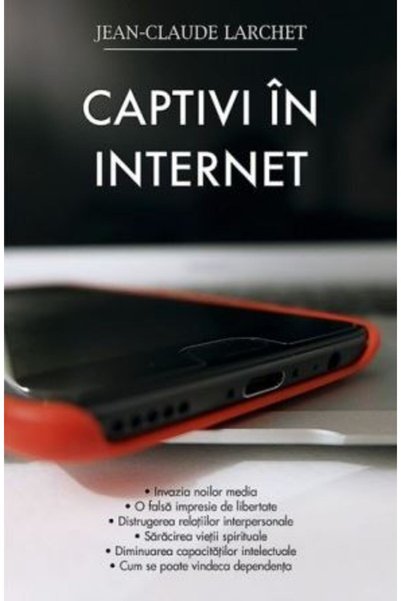 Editura Sophia Captivi in internet - Jean-Claude Larchet