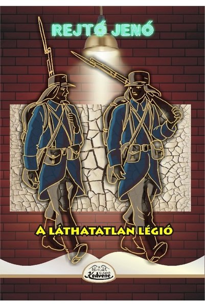 KEDVENC KIADO A lathatatlan legio - Rejto Jeno