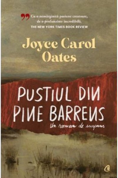 Curtea Veche Pustiul din Pine Barrens. Un roman de suspans - Joyce Carol Oates