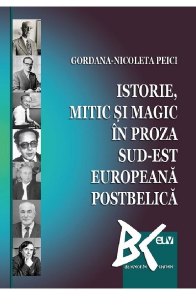Universitatii de Vest Istorie, mitic si magic in proza sud-est europeana post...