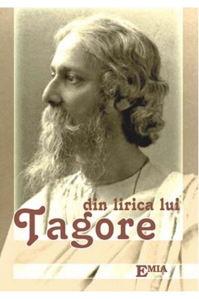 Emia Din lirica lui Tagore - Rabindranath Tagore