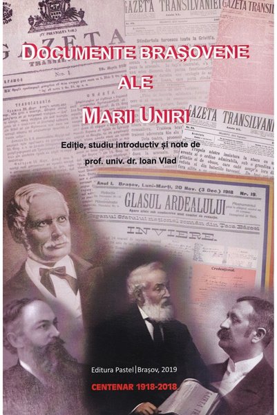 Pastel Documente brasovene ale marii uniri - Ioan Vlad
