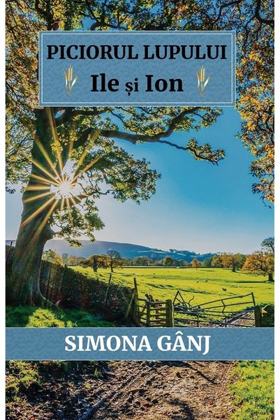Ink Story Piciorul Lupului. Ile si Ion - Simona Ganj