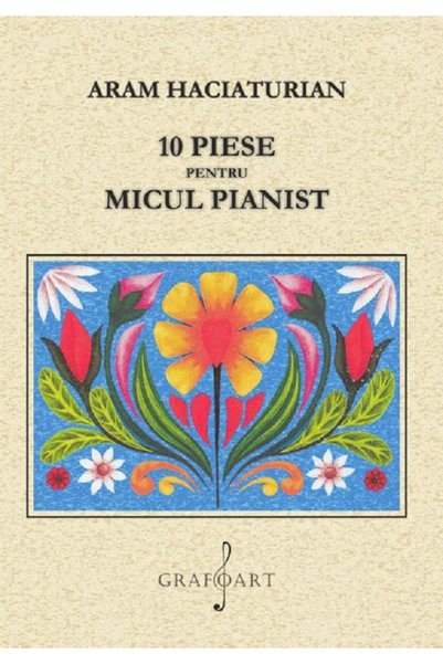 GRAFOART 10 piese Pentru Micul Pianist - Aram Haciaturian