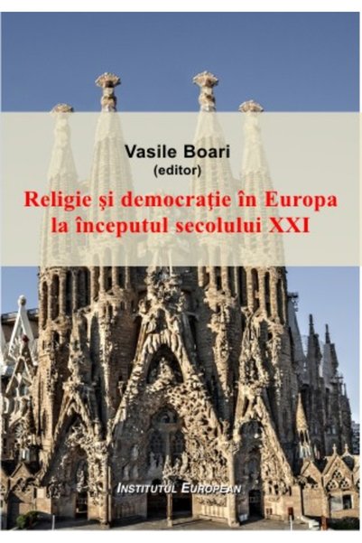 INSTITUTUL EUROPEAN Religie si democratie in Europa la inceputul secolului XX...