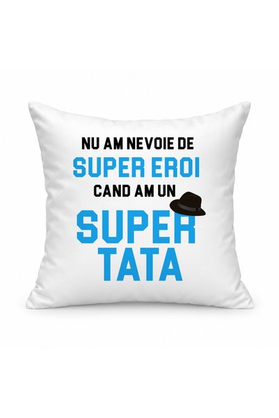 Fabricacucadouri.ro Pernă personalizată Nu am nevoie de super eroi, cand am o...