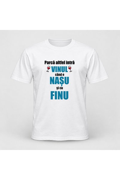 Fabricacucadouri.ro Tricou personalizat Parca altfel intra vinu cand e nasu s...
