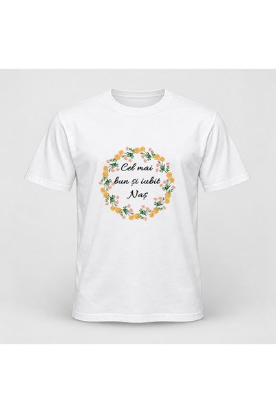 Fabricacucadouri.ro Tricou personalizat Cel mai bun si iubit nas