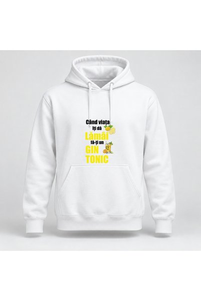 Fabricacucadouri.ro Hanorac personalizat Cand viata iti da lamai fa ti un gin...