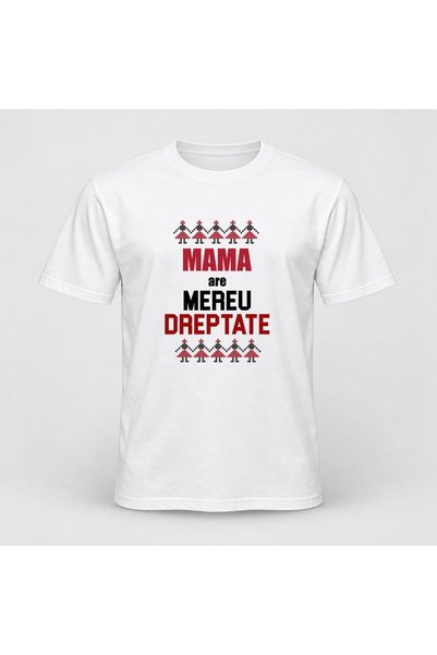 Fabricacucadouri.ro Tricou personalizat Mama are mereu dreptate, motive tradi...