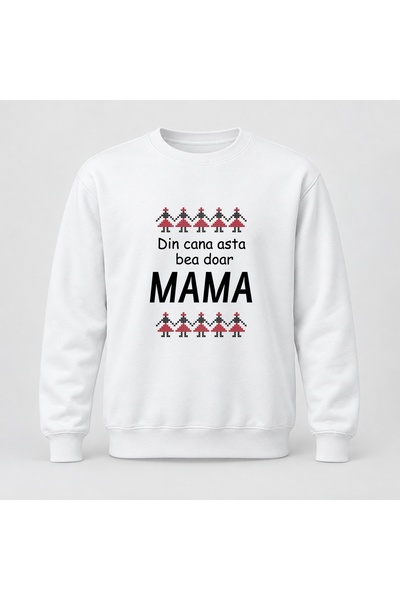 Fabricacucadouri.ro Pulover personalizat Din cana asta bea doar mama, model t...
