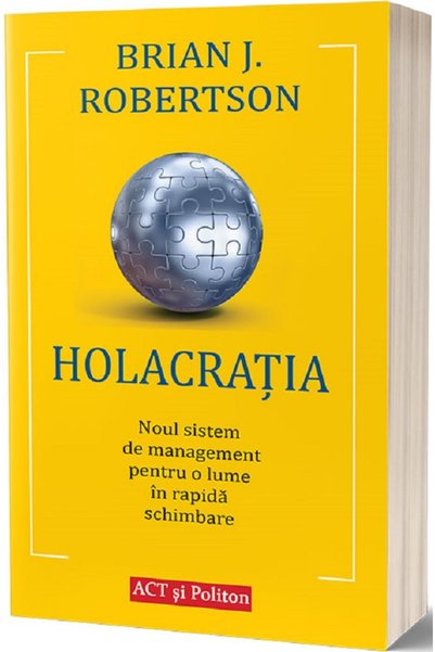 ACT si Politon Holacratia - Brian J. Robertson