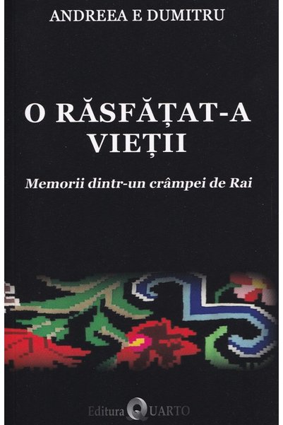 QUARTO O rasfatat-a vietii - Andreea E. Dumitru