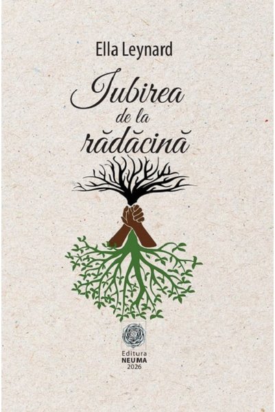 NEUMA Iubirea de la radacina - Ella Leynard