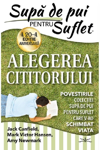 Prestige Supa de pui pentru suflet. Alegerea cititorului - Jack Canfield, Mar...