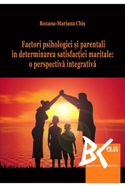Universitatii de Vest Factori psihologici si parentali in determinarea satisf...