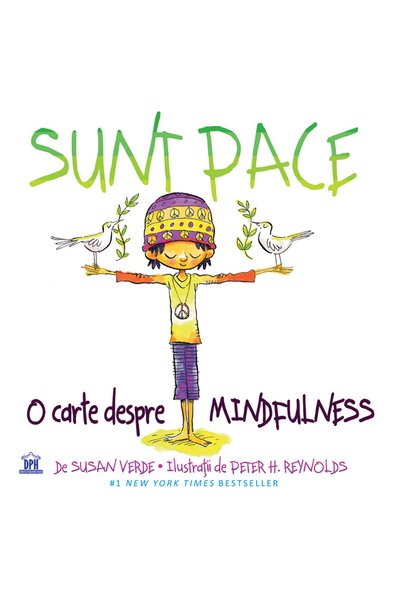 Didactica Publishing House Sunt Pace: O carte despre Mindfulness - Susan Verd...