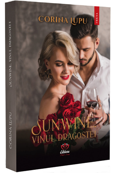 PETALE SCRISE Sunwine, vinul dragostei - Corina Lupu